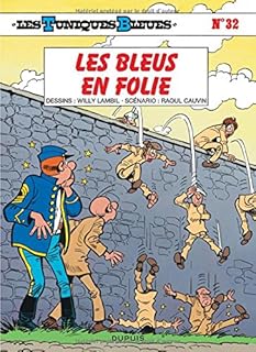 jaquette livre Les Tuniques bleues, tome 32 : Les bleus en folie