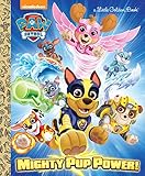 Mighty Pup Power! (Paw Patrol) (Little Golden Books) by