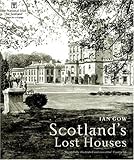 Scotland's Lost Houses by 
