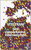 Fare cooperazione internazionale