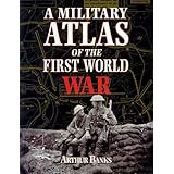 A Military Atlas of the First World War