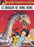 Yoko Tsuno, tome 16 : Le dragon de Hong Kong