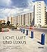 Licht, Luft und Luxus: West-Berliner Wohnträume der 1960er- und 1970er-Jahre by Boris von Brauchitsch