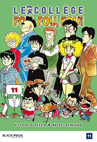 Le Collège Fou, Fou, Fou! - Kimengumi — Tome 11