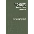 Philosophy of Physics: Quantum Theory (Princeton Foundations of Contemporary Philosophy): 19