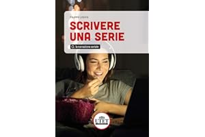 Scrivere una serie. La narrazione seriale