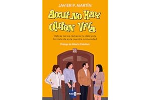 Aquí no hay quien viva: Detrás de las cámaras: la delirante historia de esta nuestra comunidad (Obras diversas)