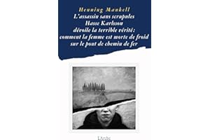 L’assassin sans scrupules Hasse Karlsson dévoile la terrible vérité : comment la femme est morte de froid sur le pont de chemin de fer