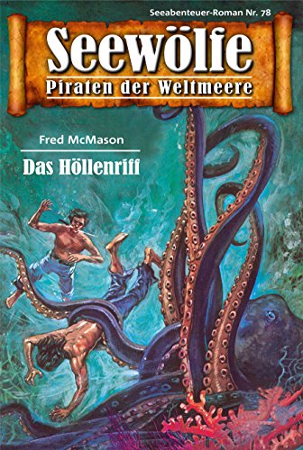 Download Seewölfe - Piraten der Weltmeere 78: Das Höllenriff Download Seewölfe - Piraten der Weltmeere 78: Das Höllenriff