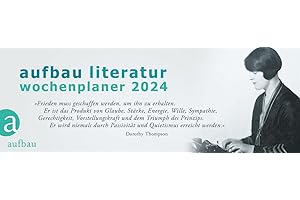Aufbau Literatur Wochenplaner 2024: 18. Jahrgang