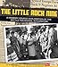 Produktbild The Little Rock Nine: A Primary Source Exploration of the Battle for School Integration (Fact Finders: We Shall Overcome)