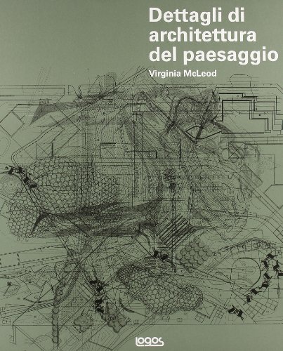 Download Dettagli di architettura del paesaggio. Con CD-ROM Download Dettagli di architettura del paesaggio. Con CD-ROM
