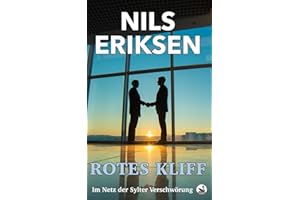 Rotes Kliff: Im Netz der Sylter Verschwörung (Die Schatten-Protokolle, Band 1)