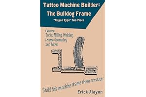 Tattoo Machine Builder: The Bulldog Frame