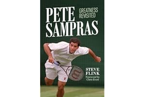 Pete Sampras: Greatness Revisited