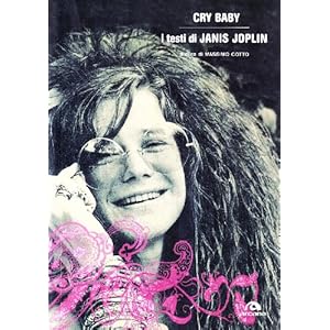 Cry baby. Janis Joplin. Testi commentati