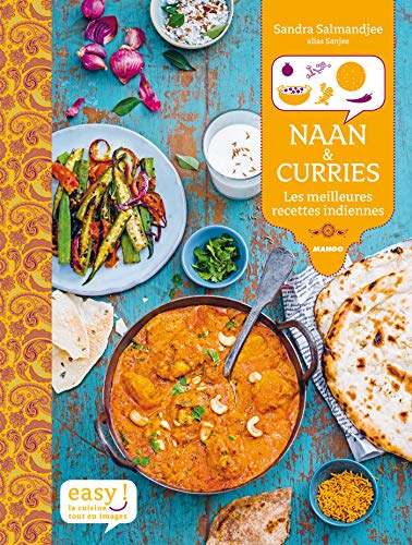Naan & curries : Les meilleures recettes indiennes