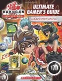  Ultimate Gamer\'s Guide (Bakugan: Battle Brawlers New Vestroia)