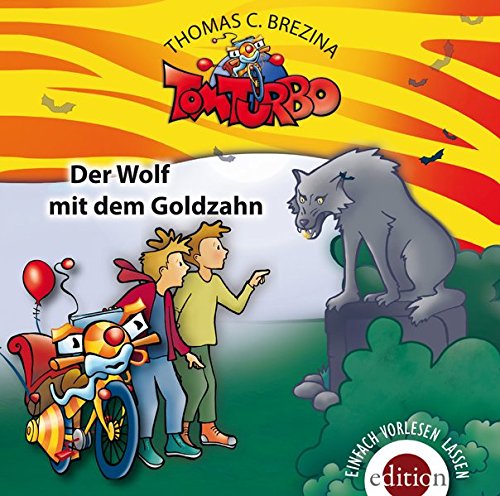 Preisvergleich Produktbild TOM TURBO - Der Wolf mit dem Goldzahn