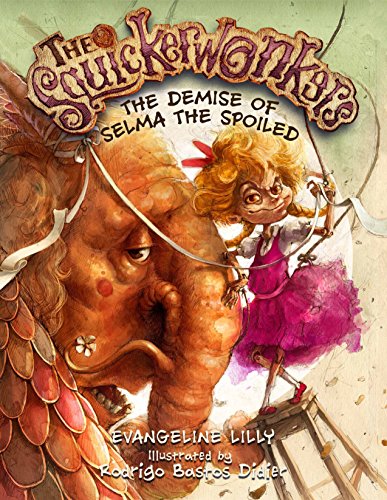 Preisvergleich Produktbild The Squickerwonkers - Vol 2: The Demise of Selma the Spoiled