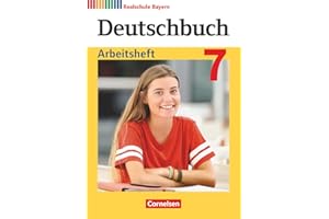 Deutschbuch - Sprach- und Lesebuch - Realschule Bayern 2017 - 7. Jahrgangsstufe: Arbeitsheft mit Lösungen (Deutschbuch, Realschule Bayern 2017, 7. Jahrgangsstufe)