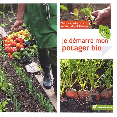 couverture de : Je d&eacute;marre mon potager bio