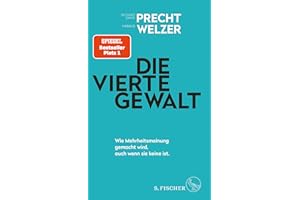 Die vierte Gewalt – Wie Mehrheitsmeinung gemacht wird, auch wenn sie keine ist
