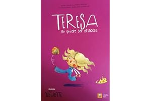 TERESA NO QUIERE SER PRINCESA: 2 (Ande yo valiente)
