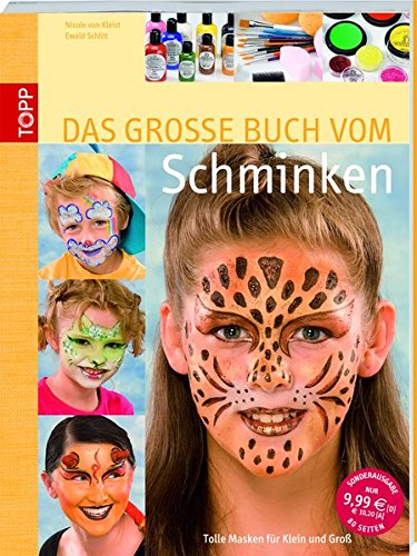 Download Das große Buch vom Schminken: Tolle Masken für Klein und Groß (kreativ.kompakt.)