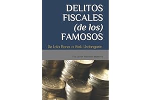 DELITOS FISCALES (DE LOS) FAMOSOS: De Lola Flores a Iñaki Urdangarin