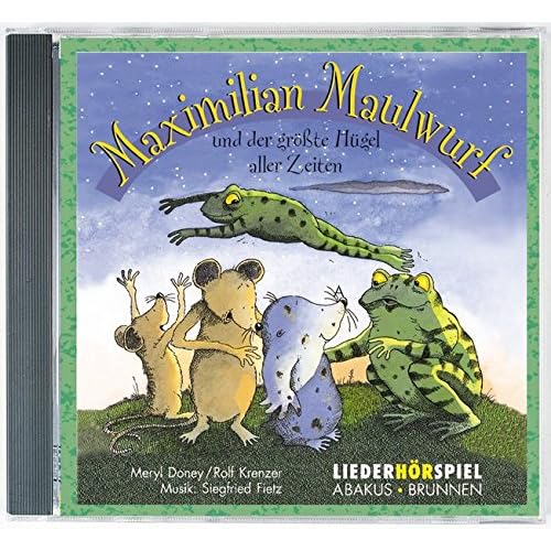 Maximilian Maulwurf und der grösste Hügel aller Zeiten: Maximilian Maulwurf und der größte Hügel aller Zeiten. CD. Liederhörspiel Maximilian Maulwurf und der grösste Hügel aller Zeiten: Maximilian Maulwurf und der größte Hügel aller Zeiten. CD. Liederhörspiel