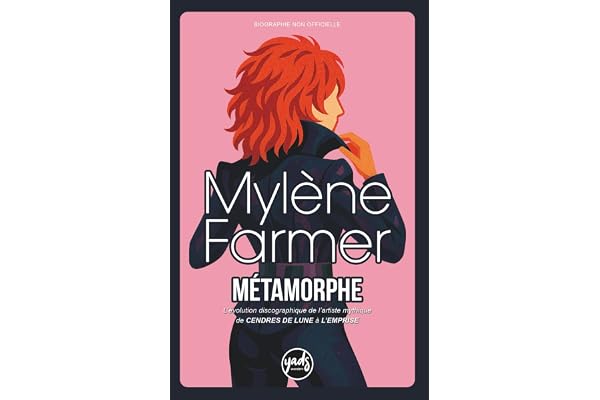 MYLÈNE FARMER MÉTAMORPHE L’évolution discographique de l’artiste mythique – De CENDRES DE LUNE à L’EMPRISE: La trajectoire artistique unique, entre ... - Avec de superbes illustrations !