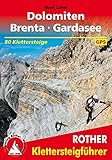 Image de Klettersteige Dolomiten - Brenta - Gardasee: 80 ausgewählte Klettersteigtouren zwischen Sexten und