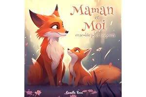 Maman et moi ensemble pour toujours: Un Livre Illustré pour Enfants