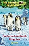 Das magische Baumhaus - Forscherhandbuch Pinguine (Das magische Baumhaus - Forscherhandbücher) by 