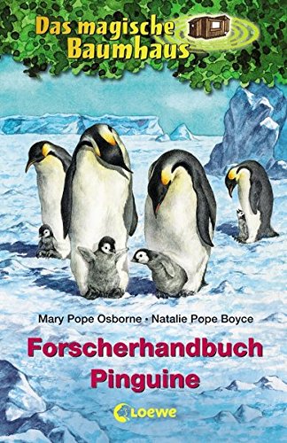 Das magische Baumhaus - Forscherhandbuch Pinguine (Das magische Baumhaus - Forscherhandbücher)