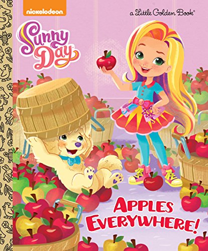 Apples Everywhere! (Nickelodeon Sunny Day: Little Golden Books)