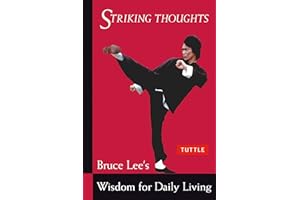 Bruce Lee Striking Thoughts: Bruce Lee's Wisdom for Daily Living (Bruce Lee Library)