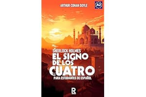 El signo de los cuatro para estudiantes de español. Libro de lectura Nivel A2. Principiantes: The sign of the four for Spanish learners. Spanish Reader Level A2. Beginners: 9