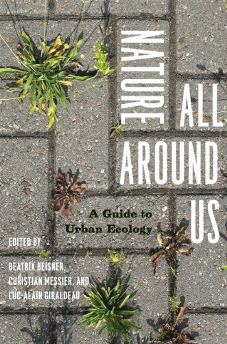 Nature All Around Us: A Guide to Urban Ecology (English Edition) livre