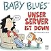 Baby Blues Band 13: Unser Server ist down! by 