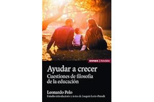 Ayudar a crecer: Estudio introductorio y notas de Joaquín León-Parodi (Astrolabio Educación)
