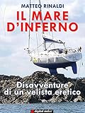 Image de Il mare d'Inferno - Disavventure di un velista eretico (Emozioni)