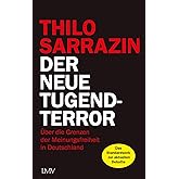 Der neue Tugendterror: Über die Grenzen der Meinungsfreiheit in Deutschland
