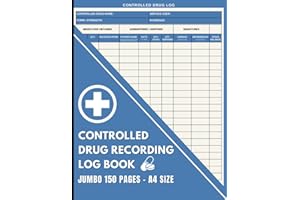 Controlled Drug Recording Book: Jumbo 150 Page Log Book with Index to Record Administration of Controlled Substances, Perfect for Pharmacies, Hospitals, Care Homes & more