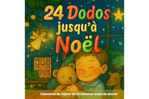 24 Dodos jusqu'à Noël - calendrier de l'avent: Des histoires pour les enfants à partir de 4 ans avant de dormir