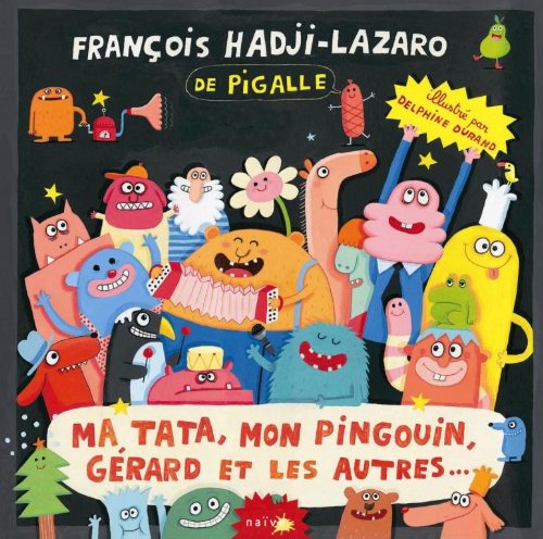 couverture de : Ma,Tata, Mon Pingouin, G&eacute;rard et les autres...