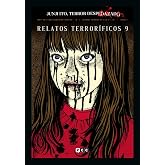 Junji Ito, Terror despedazado n&uacute;m. 27 de 28 - Relatos terror&iacute;ficos n&uacute;m. 9