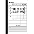 Taxi Driver Accounts Book: Income & Expenses Record Book for Taxis, Minicabs and Private Hire Operators