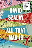 Bücher Neuerscheinungen 2022 - All That Man Is von David Szalay